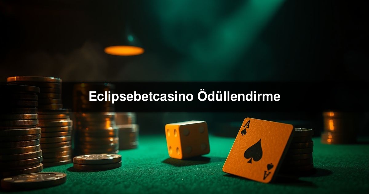 Eclipsebetcasino Ödüllendirme